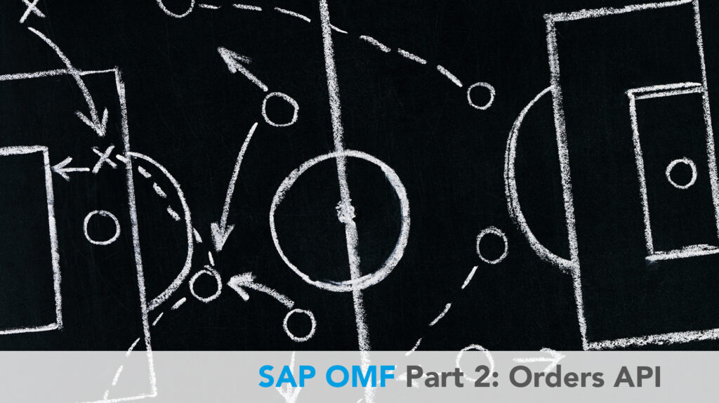 SAP OMF (2) – Receipt of orders