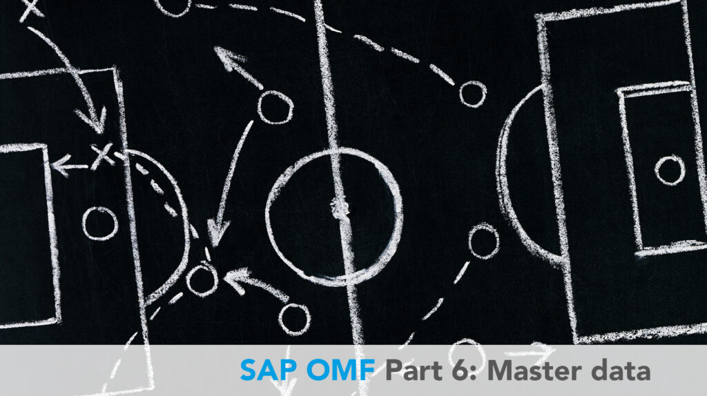 SAP OMF (6) – Customer and product master data